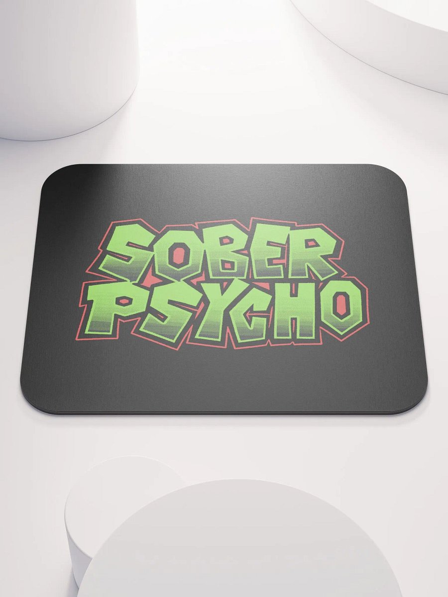 Sober Psycho Mousepad product image (1)