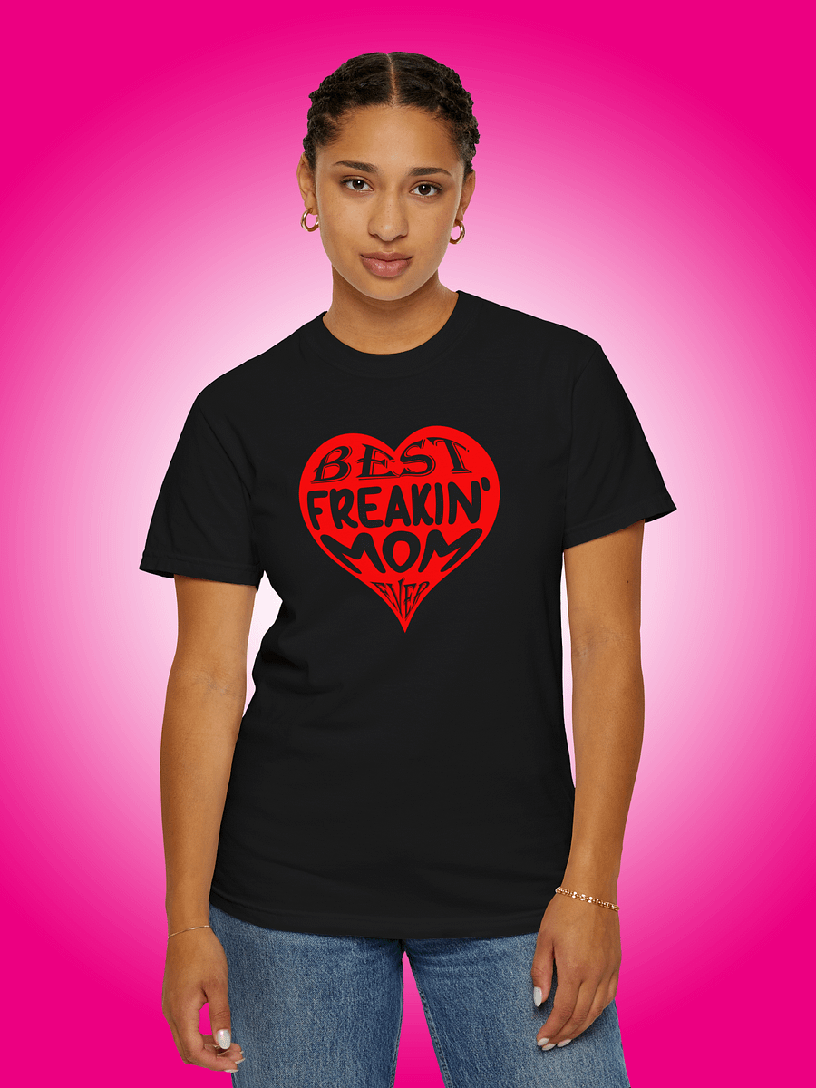 Best Freakin' Mom Ever product image (1)
