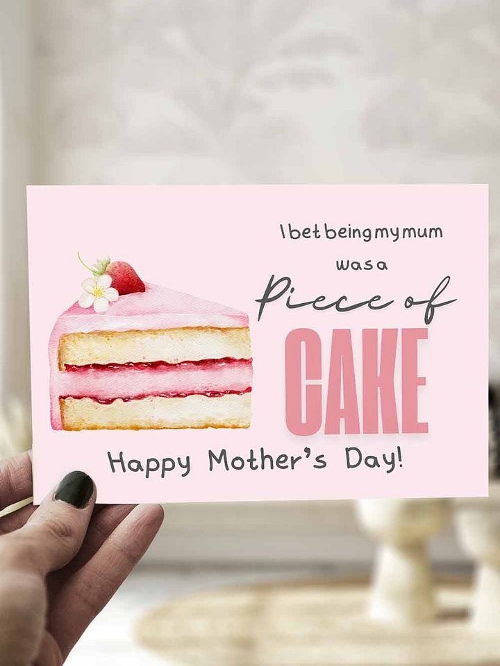 Funny Mother's Day Card I bet being my mum was a piece of cake product image (1)