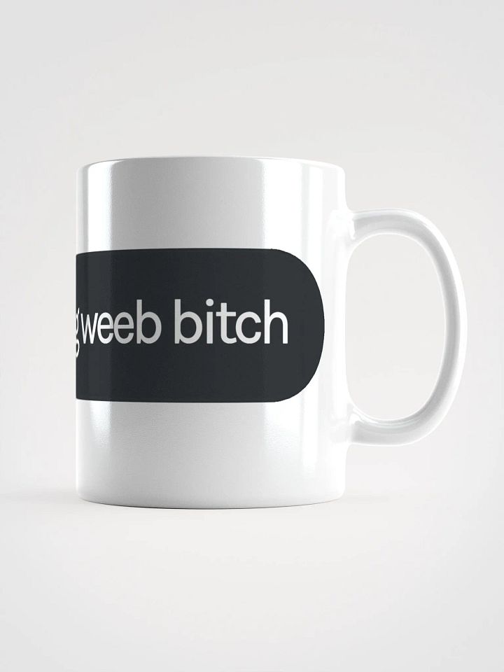 Weeb B!tch Ver.1 White Glossy Mug product image (2)