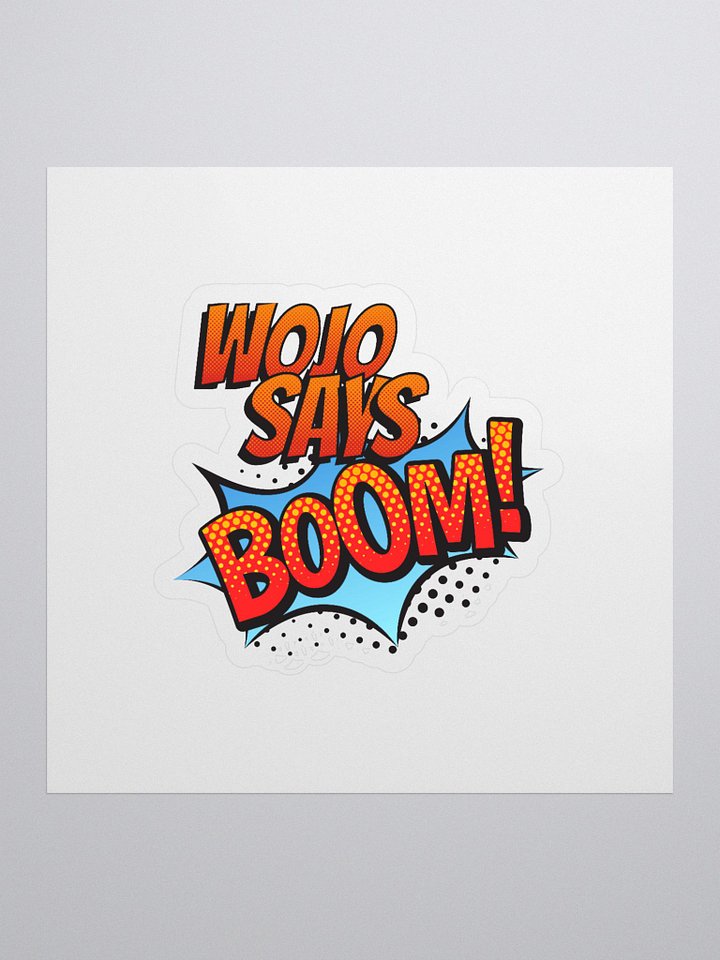 WOJO says BOOM Sticker product image (1)