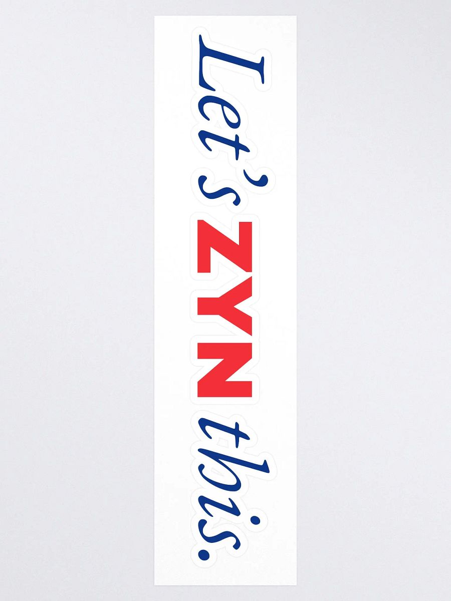 LET'S ZYN THIS STICKER product image (3)
