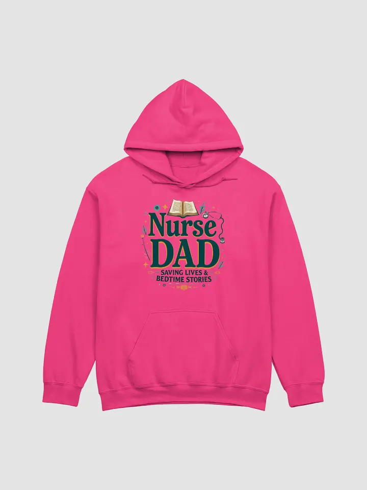 Nurse Dad Saving Lives & Bedtime Stories Hoodie product image (5)