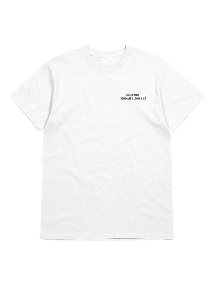 This is What Nominated Looks Like (Small Print, White) product image (1)