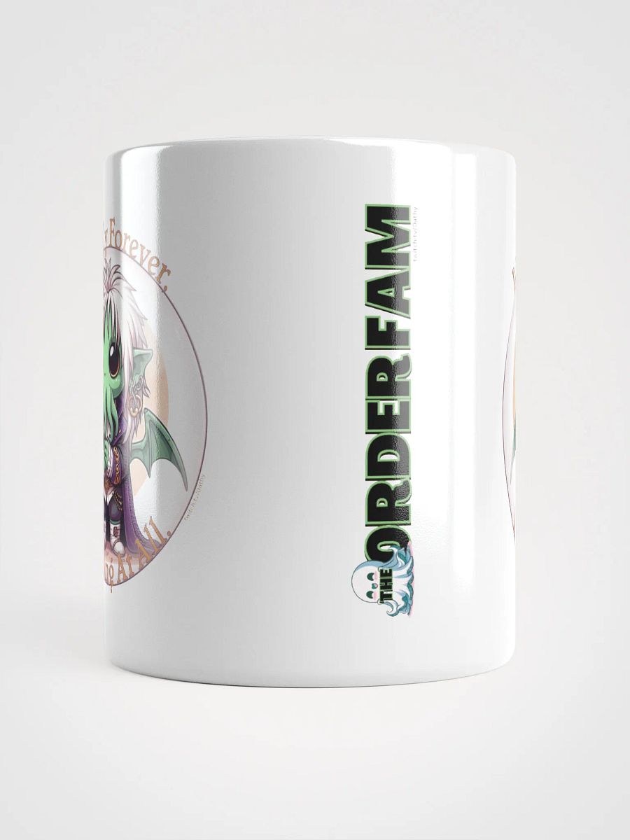 It's Only Forever, Not Long At All Mug product image (14)