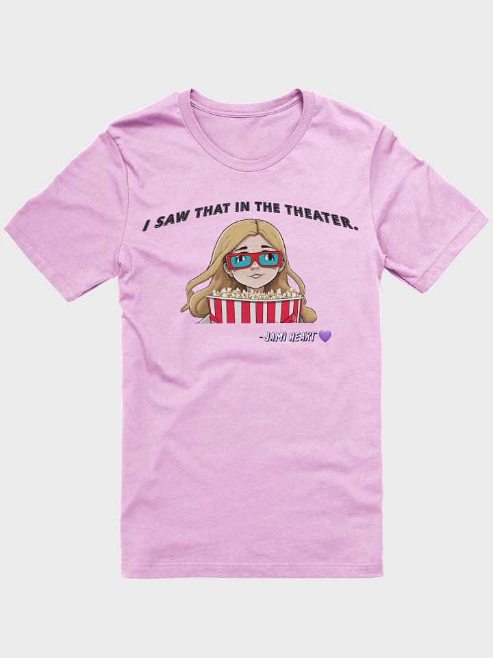 I Saw That in the Theater Tee product image (37)