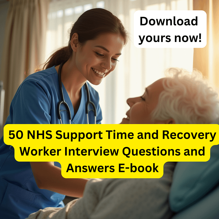 50 NHS Support Time and Recovery Worker Interview Questions and Answers E-BOOK product image (1)