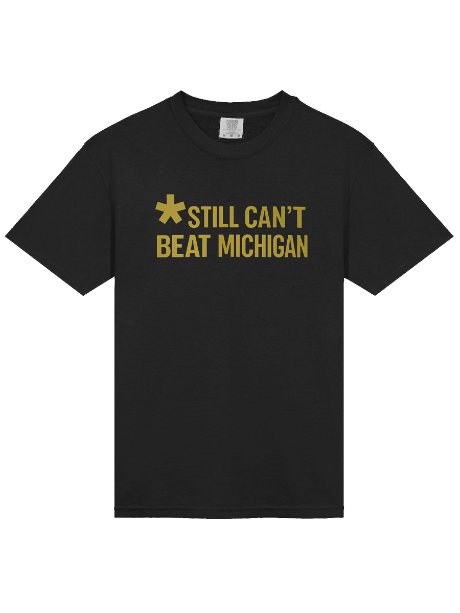 Still Can't Beat Michigan Shirt product image (2)