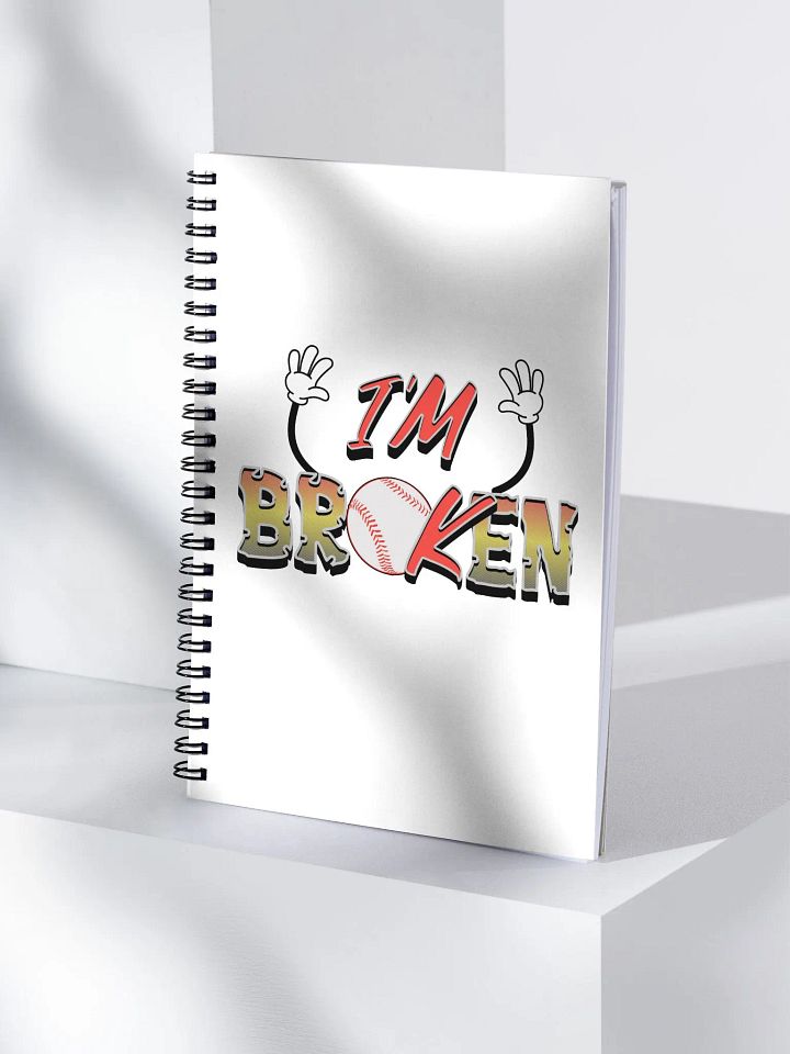 Im Broken Im Ok Baseball Hands Dreams Spiral Notebook product image (1)