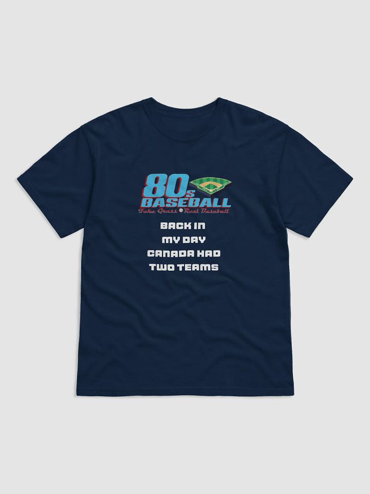 Canada Had Two Teams T-Shirt product image (1)