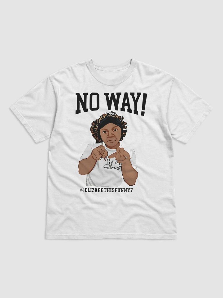No Way Elizabethisfunny7 Shirt product image (2)