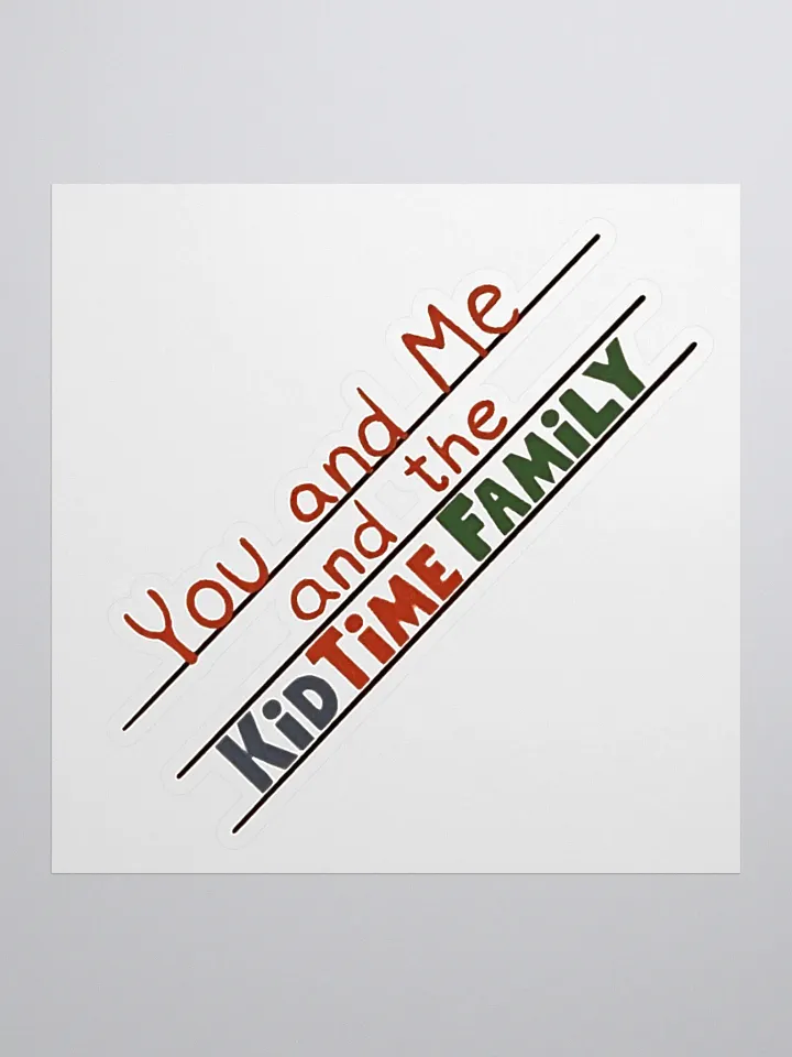 You and Me and the KidTime Family Sticker product image (1)