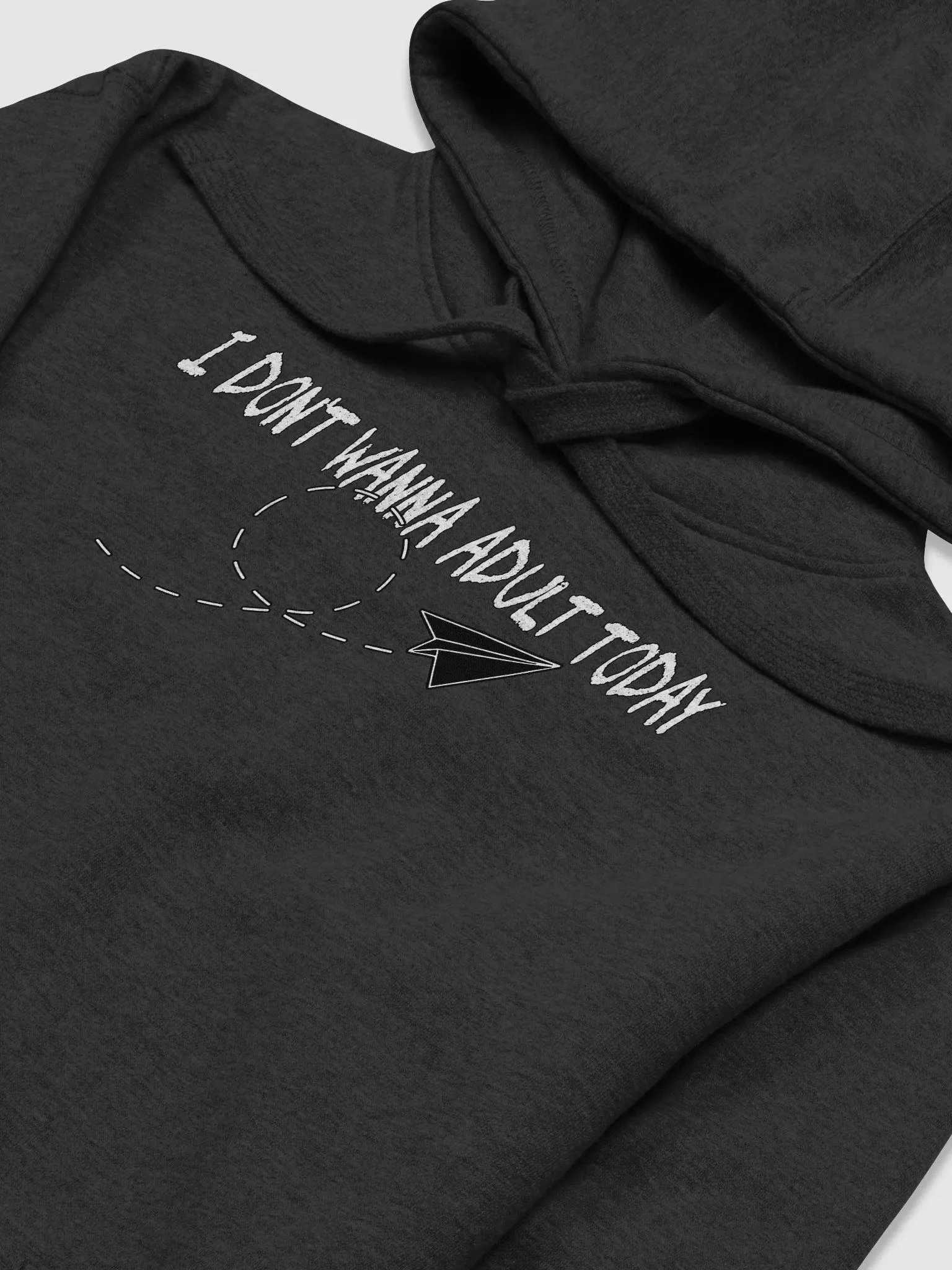 I Don't Wanna Adult Today Hoodie 