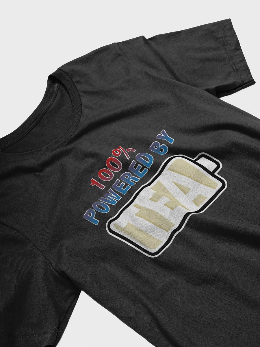 100% Powered By Tea T-Shirt product image (3)