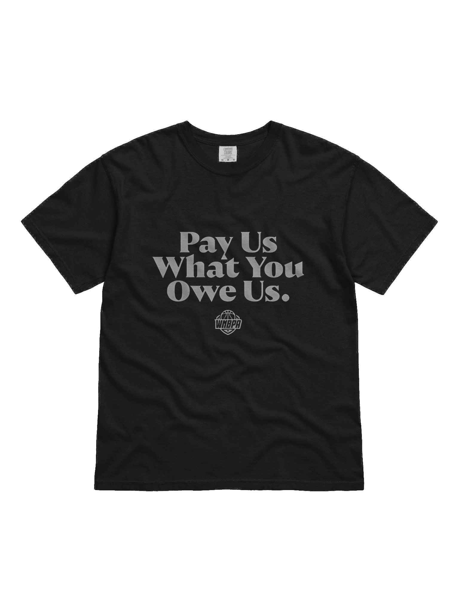 Pay Us What You Owe Us WMBPA T-Shirt product image (1)