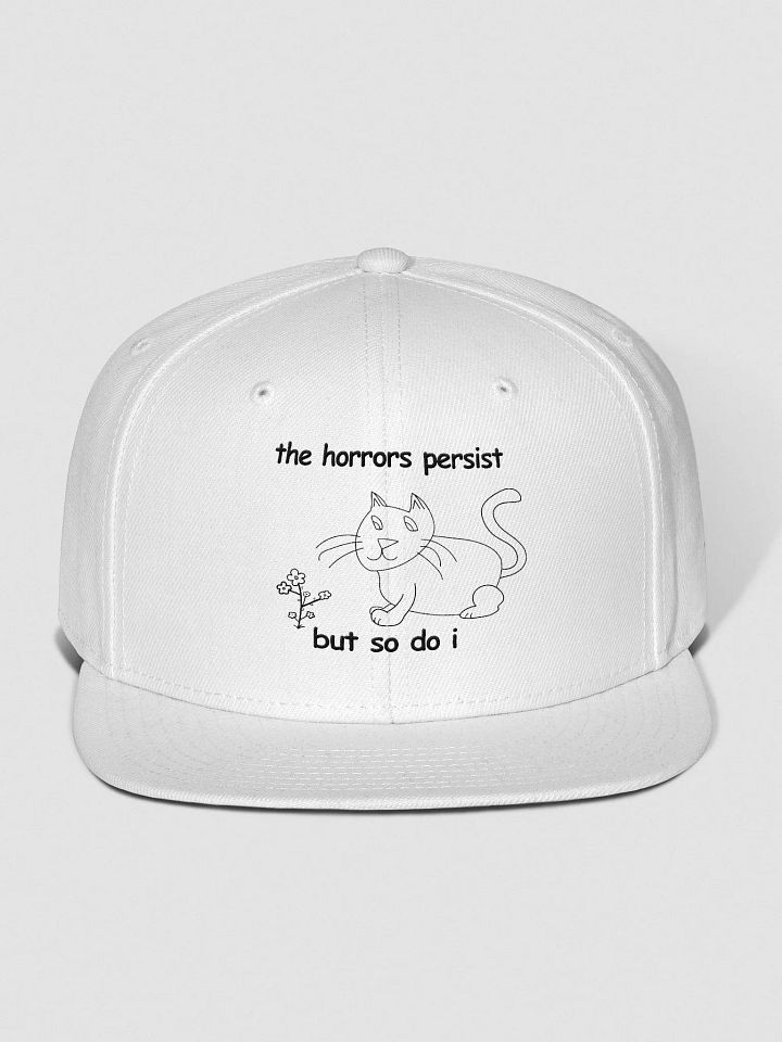 The Horrors Persist, But So Do I. White Snapback product image (1)