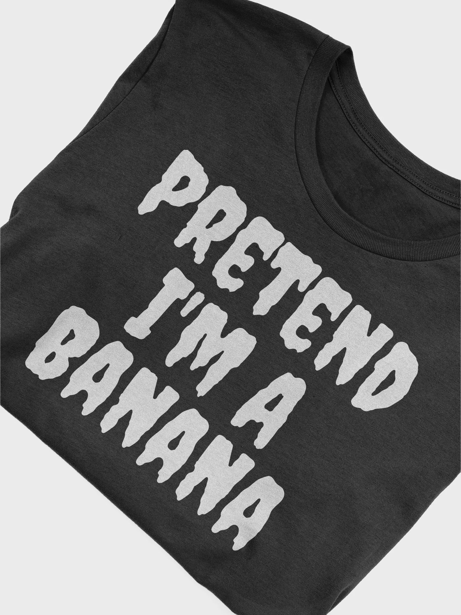 Pretend I'm A Banana T-Shirt product image (5)