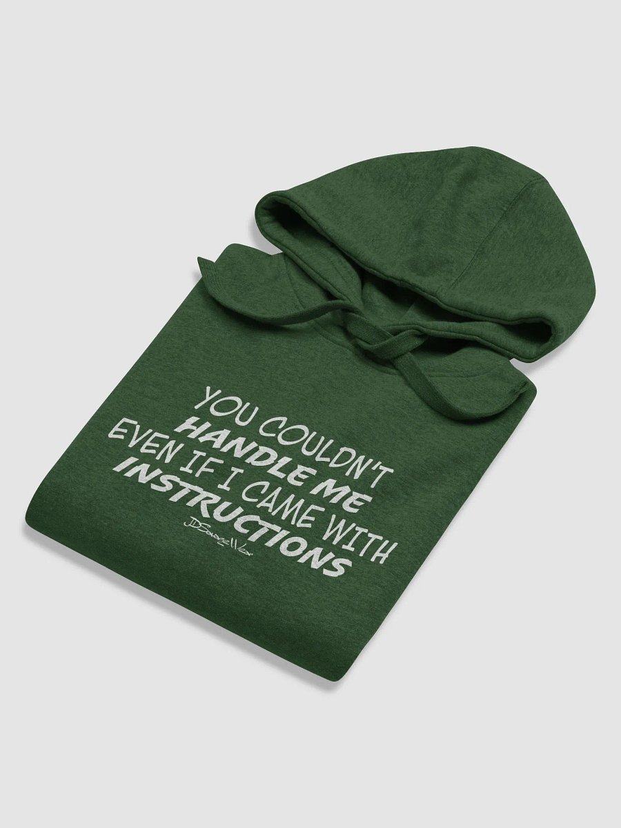 You Couldn't Handle Me Even with Instructions Cotton Heritage Premium Hoodie product image (4)