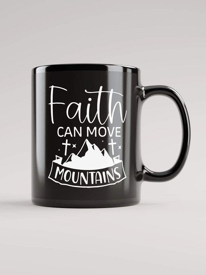 Faith Can Move Mountains Mug product image (1)