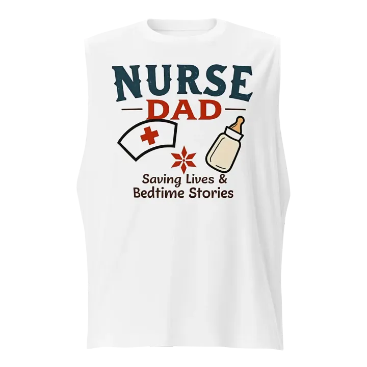 Nurse Dad Saving Lives Muscle Tank product image (1)