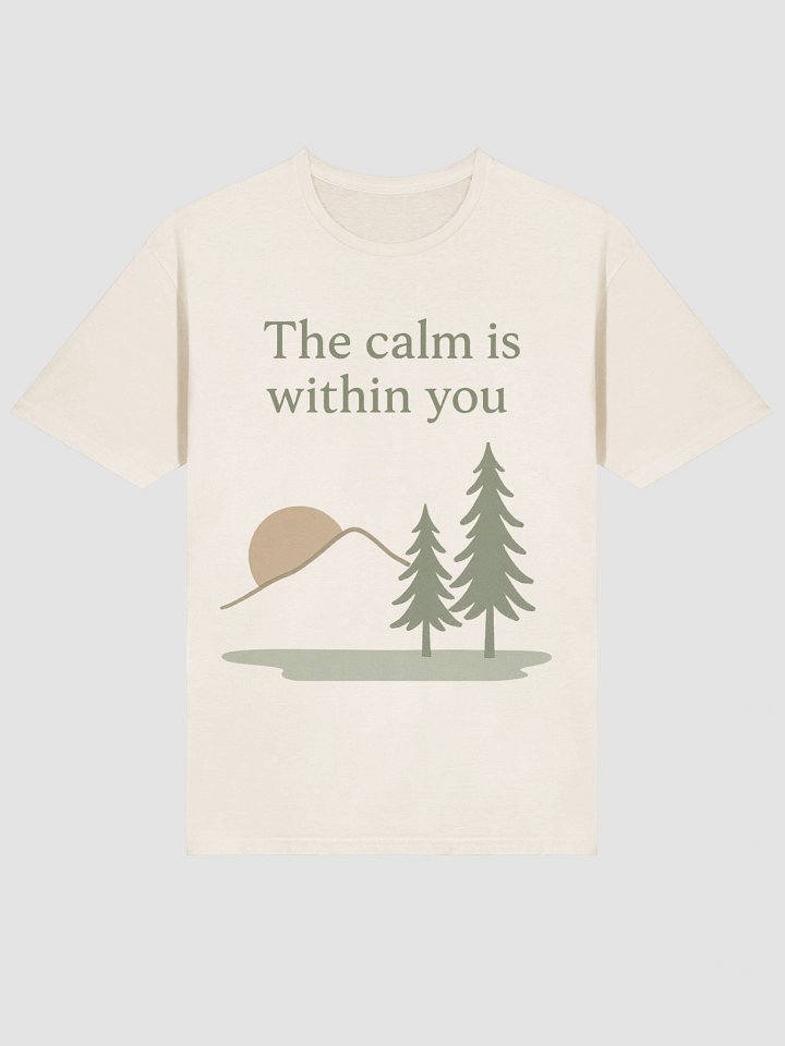 the calm is within you shirt for calm lovers product image (1)