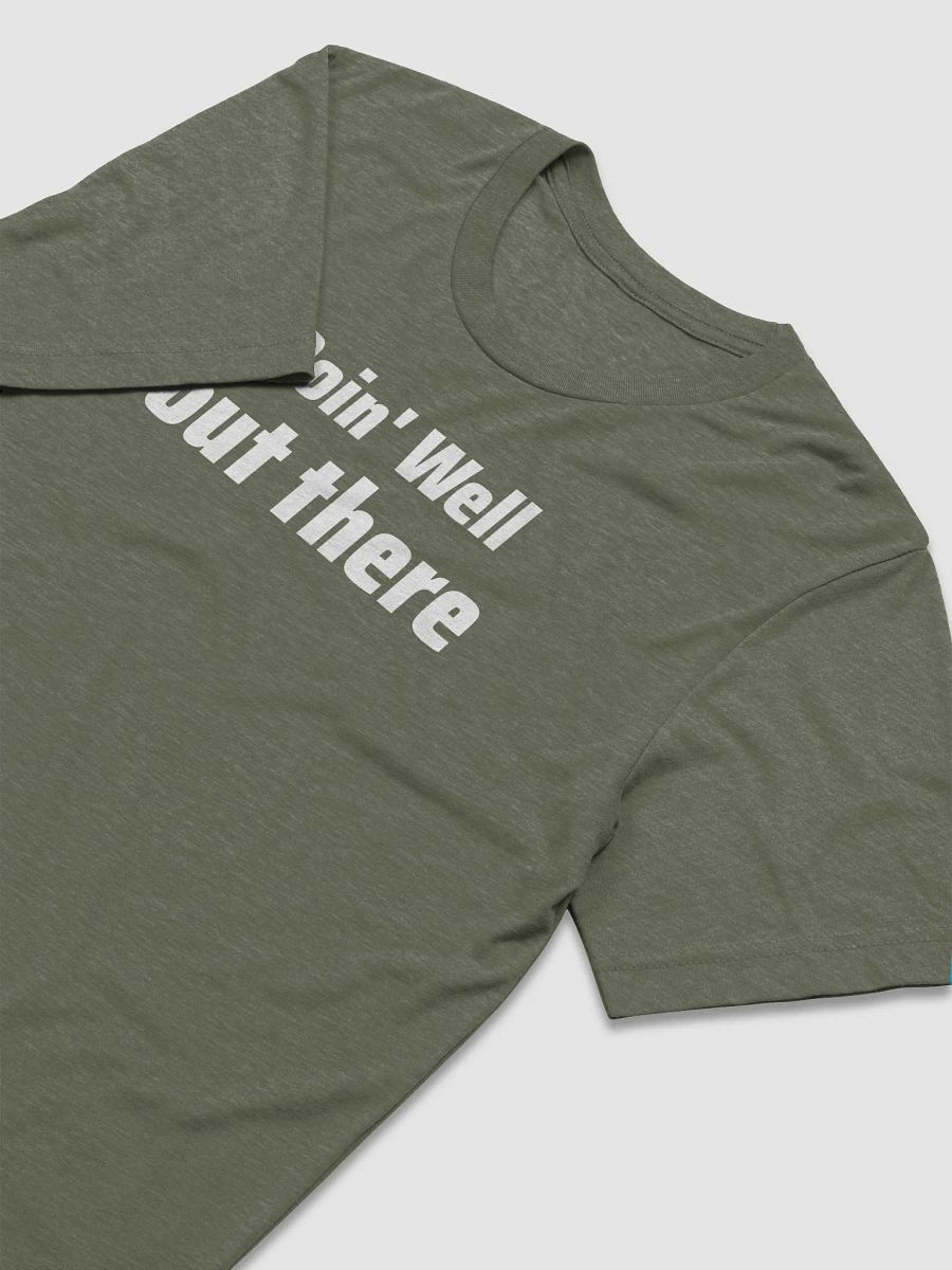 Doin' Well out there - Triblend Tee product image (3)