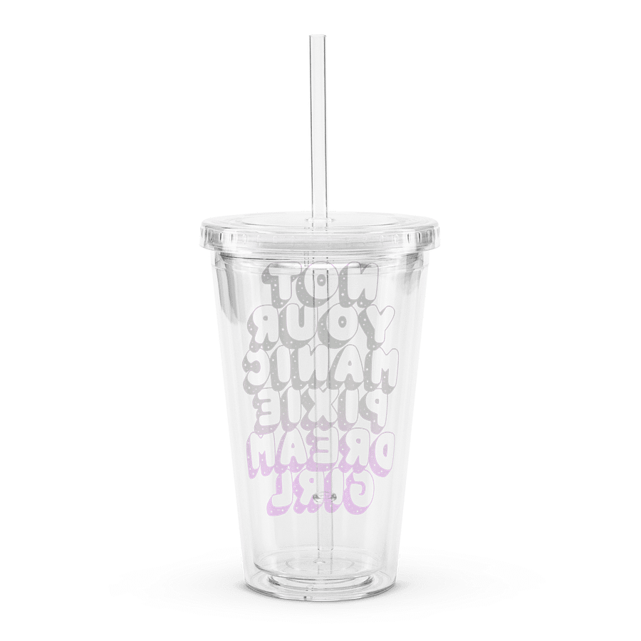 Manic Pixie Dream Girl - Clear Plastic Tumbler product image (2)