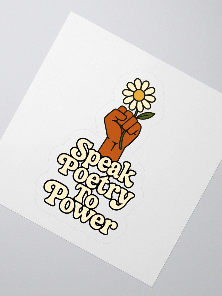 Speak Poetry To Power Sticker product image (6)