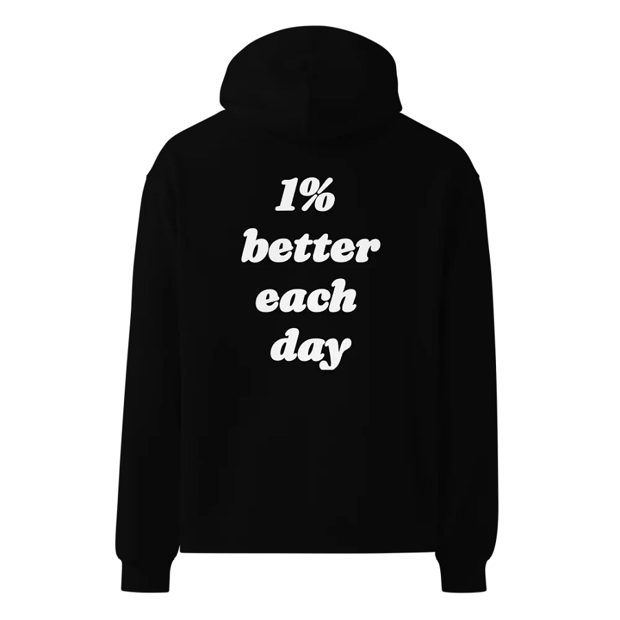 "1% Better Each Day" Hoodie product image (1)
