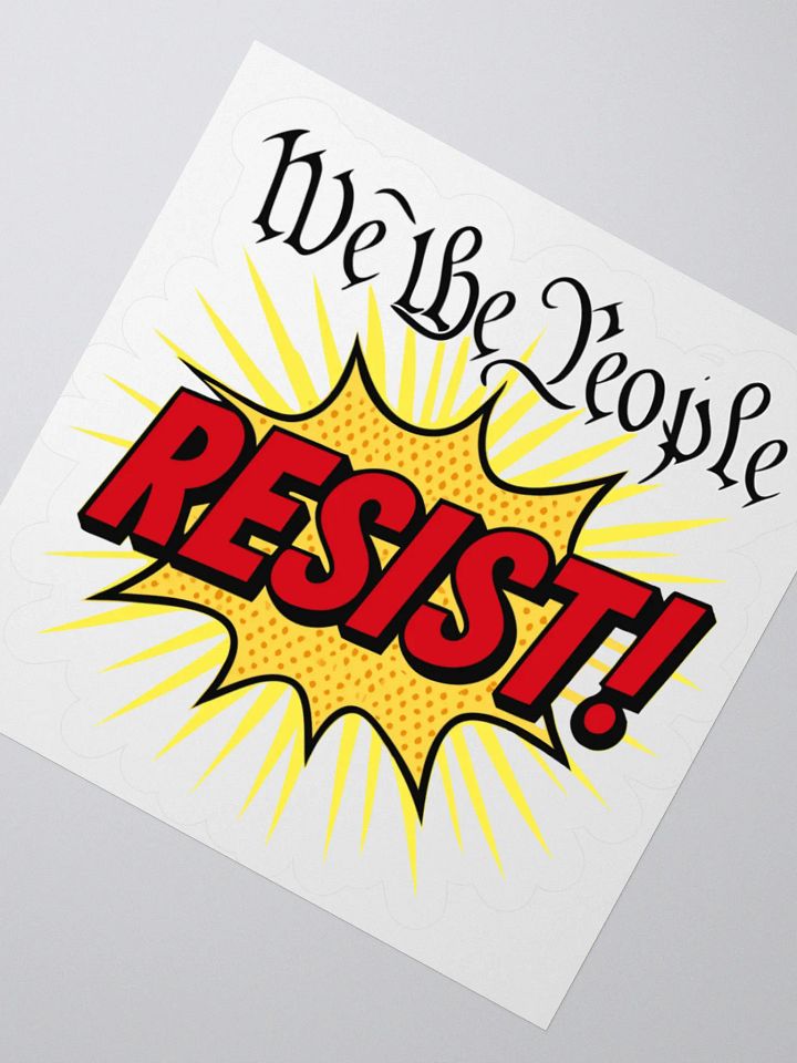 We the People Resist! Kiss Cut Stickers product image (4)