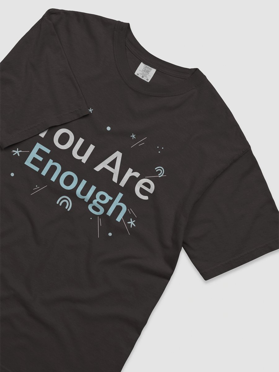 You Are Enough Inspirational T-Shirt product image (39)