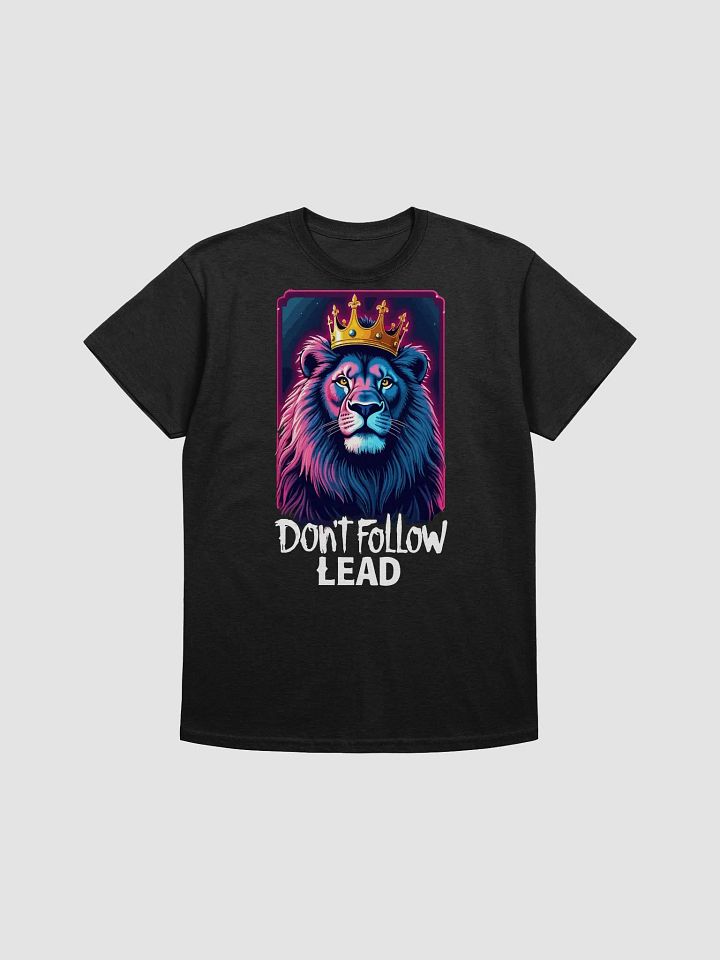 Don't Follow Lead Lion T-Shirt product image (1)