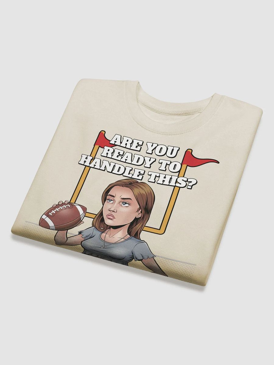 Are You Ready To Handle This? Female Footballer Sweatshirt product image (3)