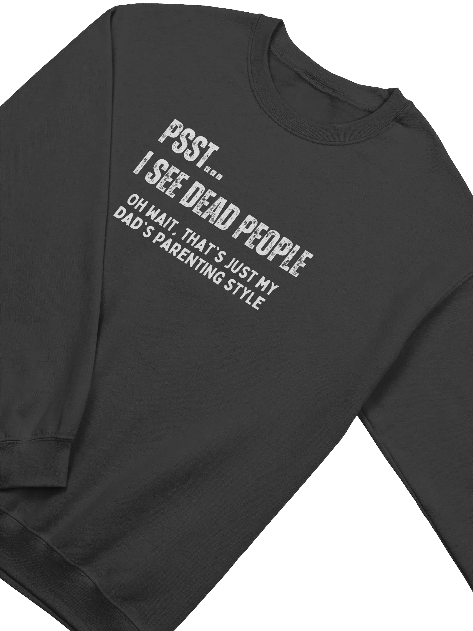 Psst... I See Dead People Sweatshirt product image (2)