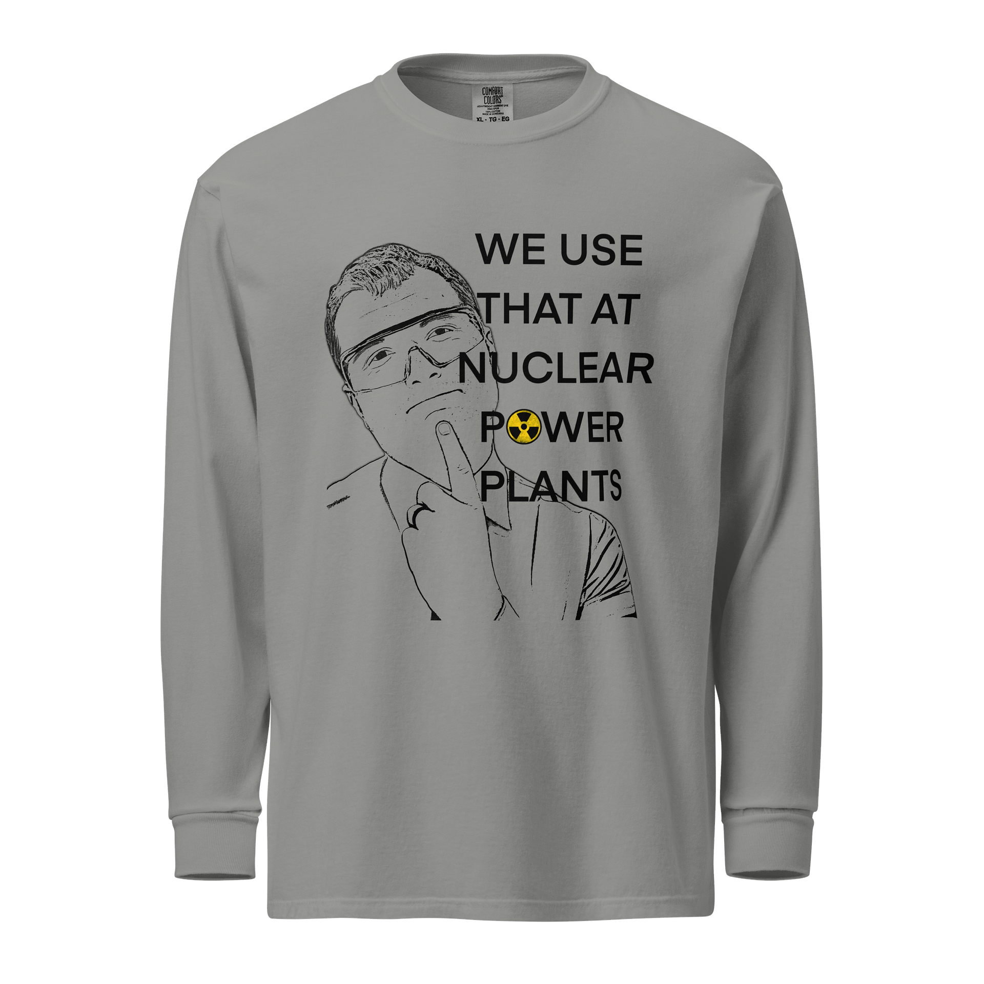 We Wear This Long Sleeve T-Shirt at Nuclear Power Plants product image (2)