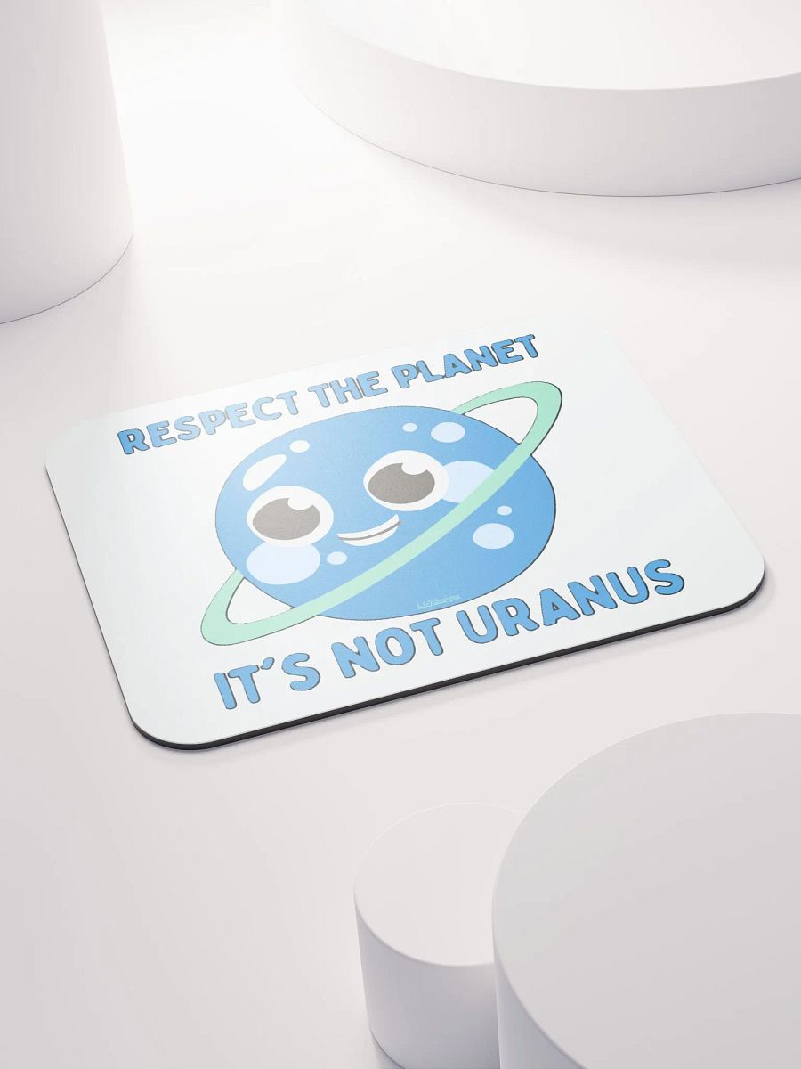 RESPECT THE PLANET, IT'S NOT URANUS product image (4)