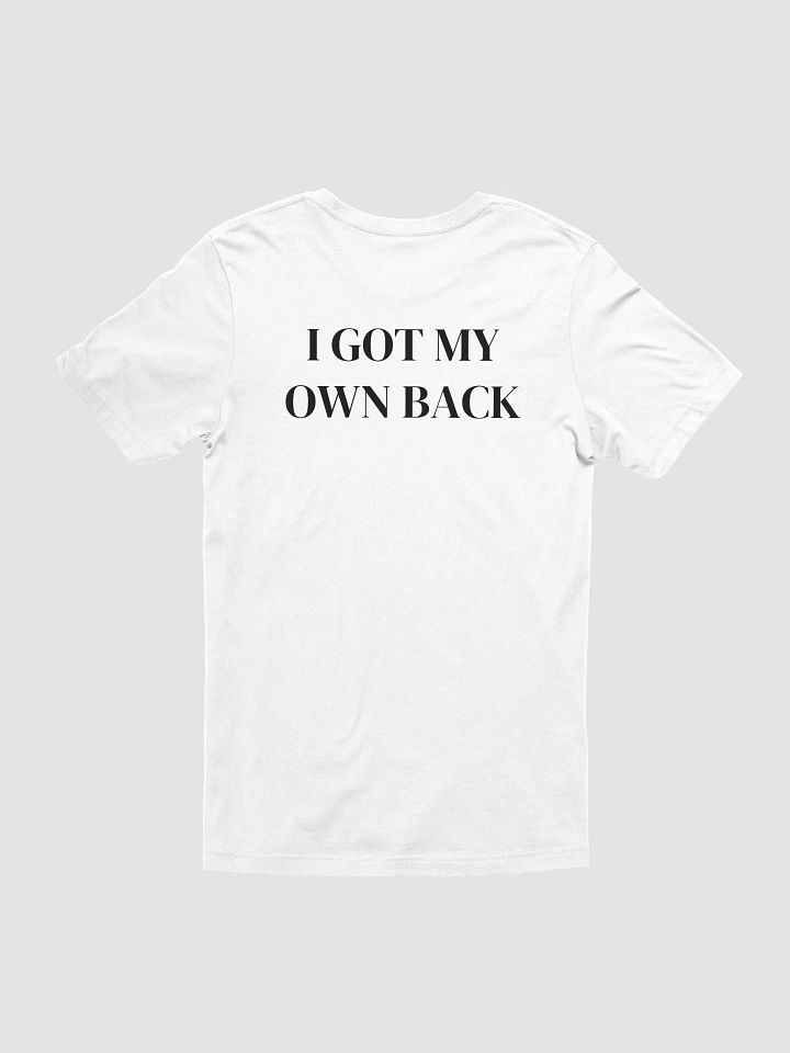 I GOT MY OWN BACK - Supersoft T-Shirt product image (1)