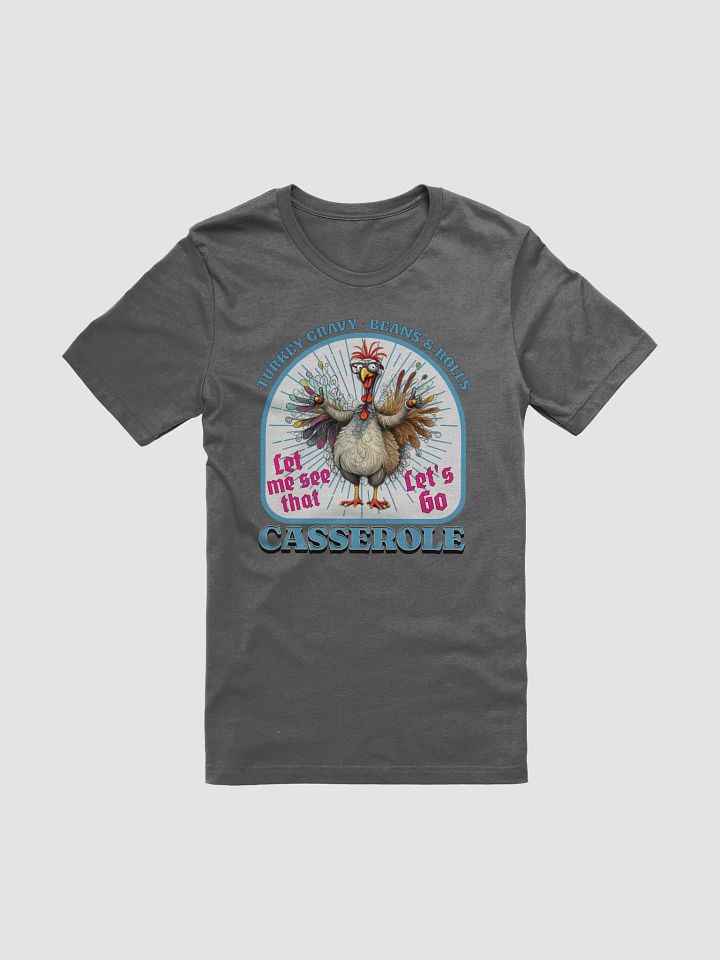 Turkey Gravy Beans And Rolls Casserole T-Shirt product image (1)