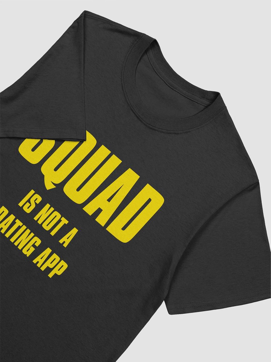 Squad Is Not A Dating App product image (16)