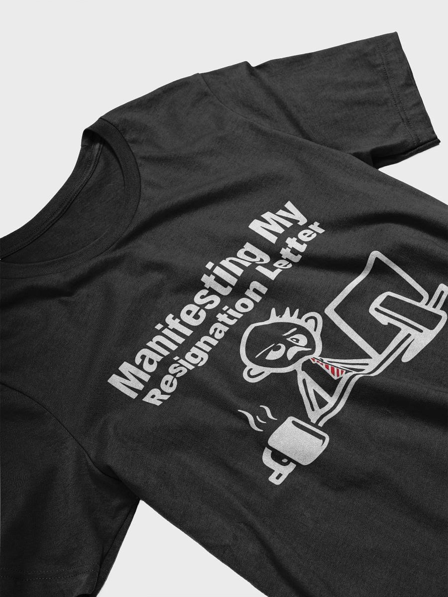 Manifesting My Resignation Letter T-Shirt product image (30)