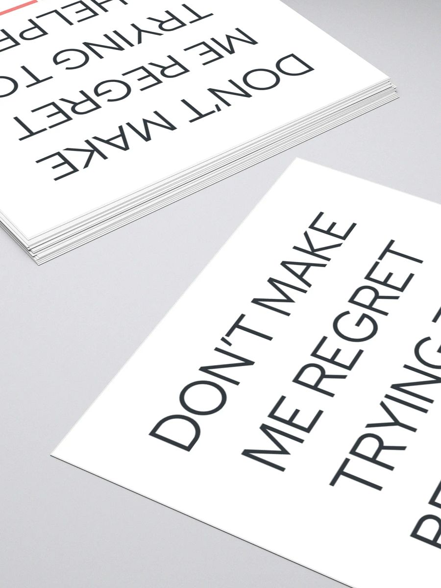 Don't Make Me Regret - Sticker product image (10)