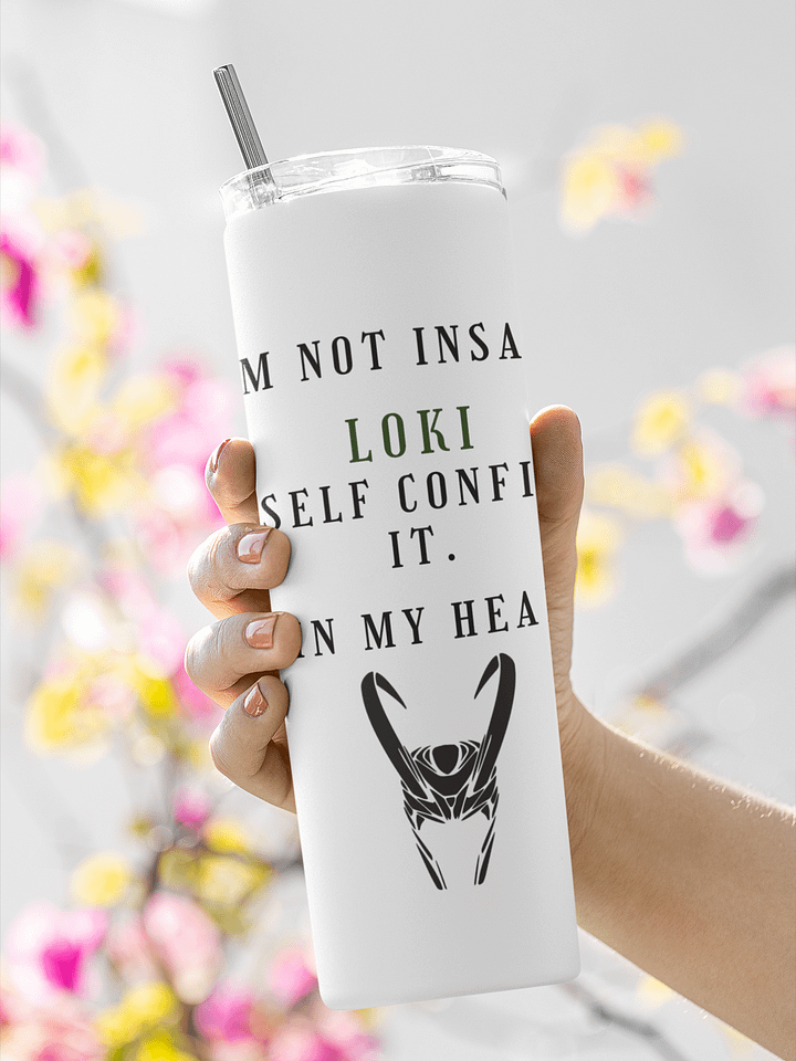 I'm not insane - Loki tumbler product image (1)