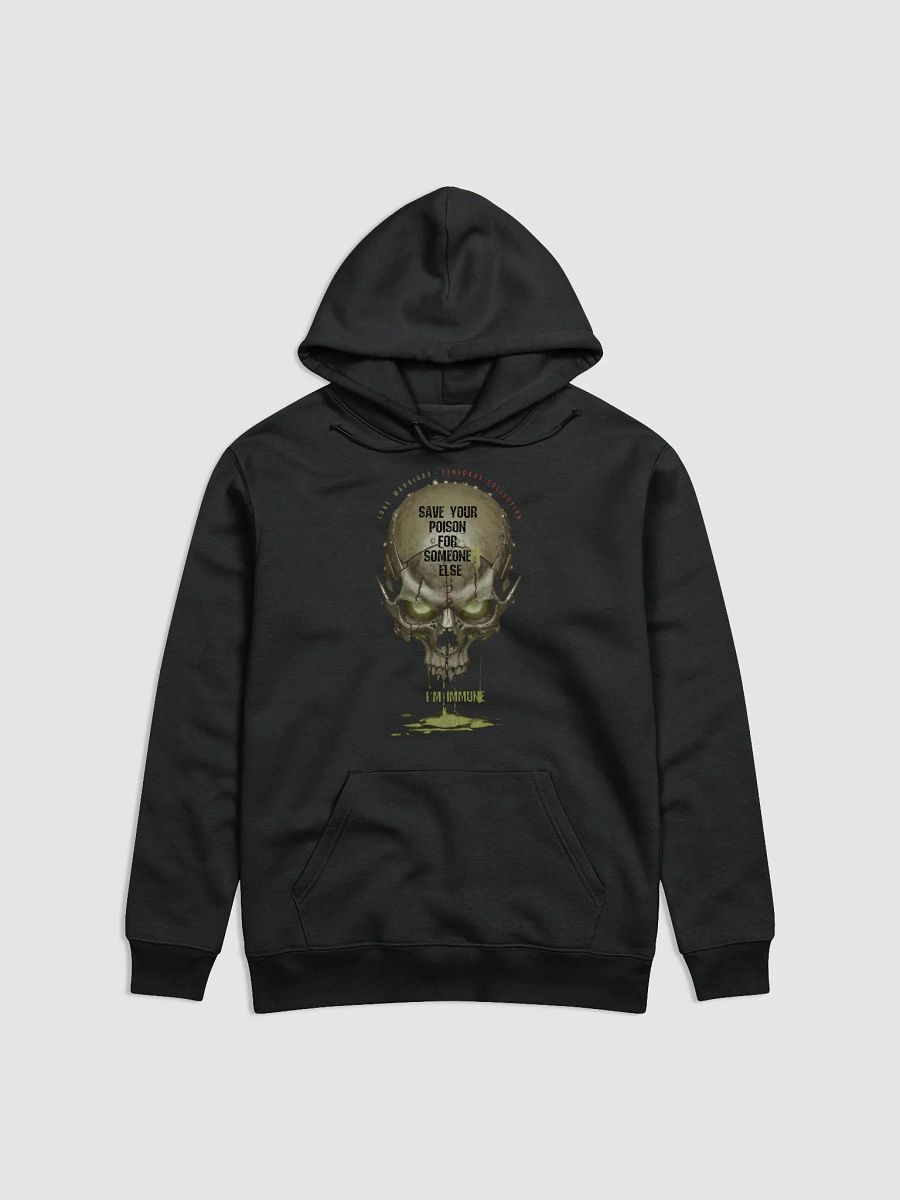 Save your poison for someone else, i´m immune. product image (4)