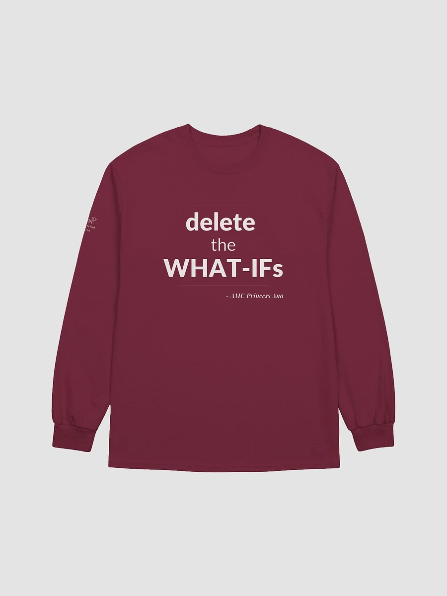 Delete the What-Ifs LONG SLEEVE - White text product image (8)