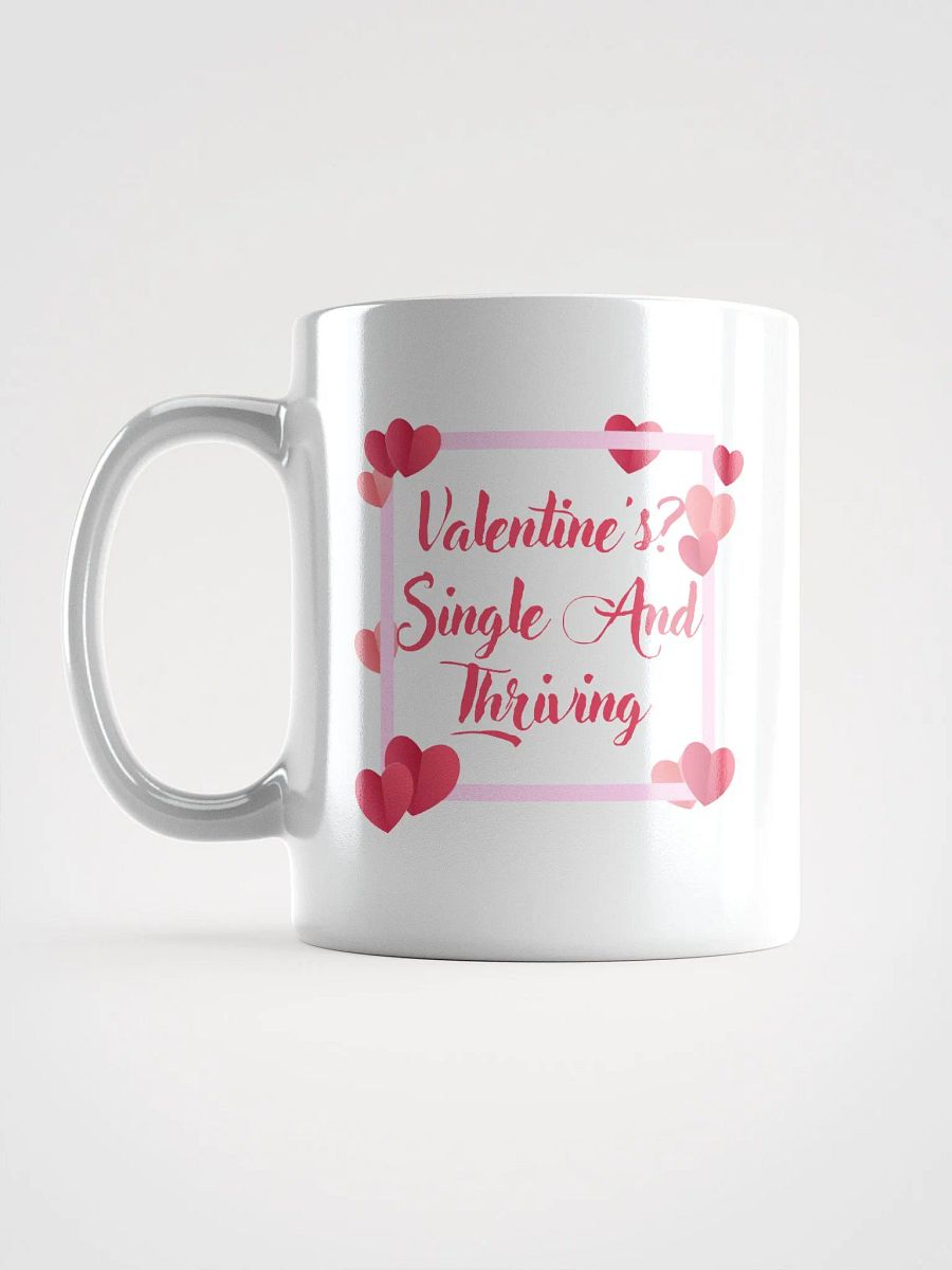 Valentine's? Single And Thriving Mug product image (18)