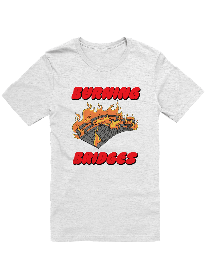 'Burning Bridges' Tee product image (7)