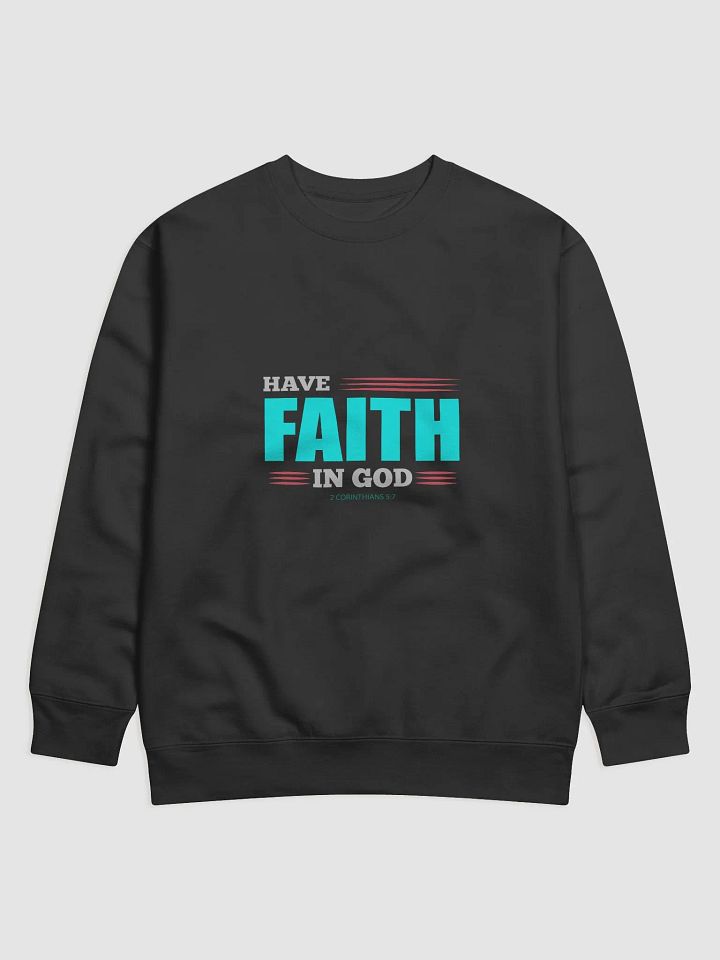 Have Faith in God Premium Sweatshirt product image (2)