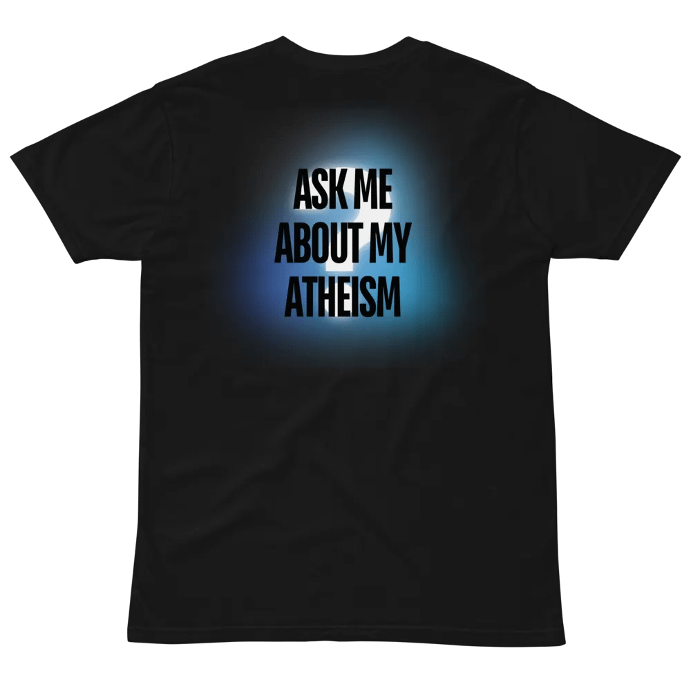 Ask Me About My Atheism Tee Shirt product image (9)