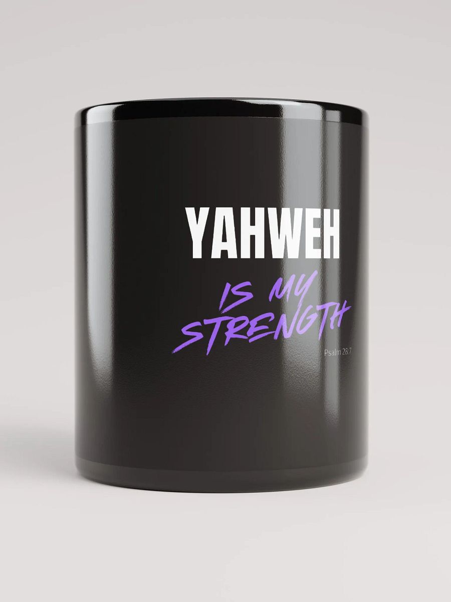 YAHWEH IS MY STRENGTH product image (10)