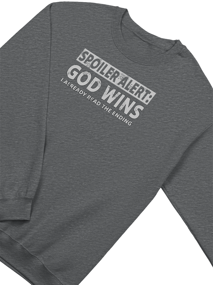 Spoiler Alert: God Wins Sweatshirt product image (3)